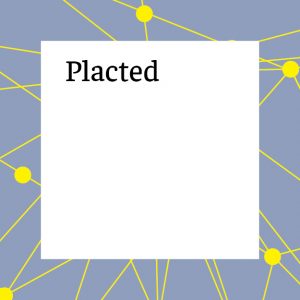 PLACTED
